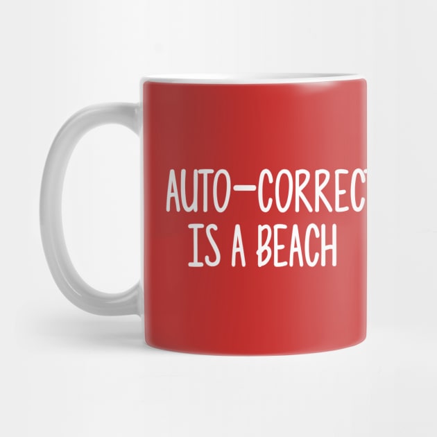 Auto-Correct is a Birchs by futiledesigncompany